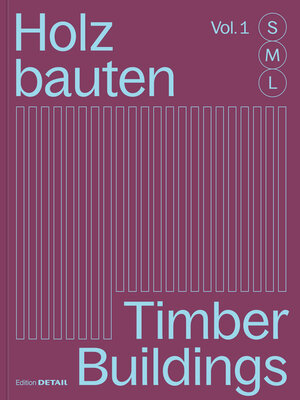 cover image of Holzbauten S, M, L / Timber Buildings S, M, L